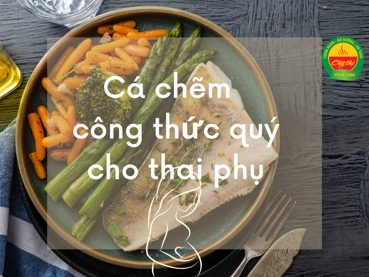 Cá chẽm - Công thức quý cho thai phụ